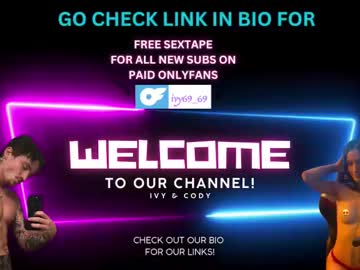 Watch ivy69_9 and cody live webcam ivy69_9 and cody live webcam